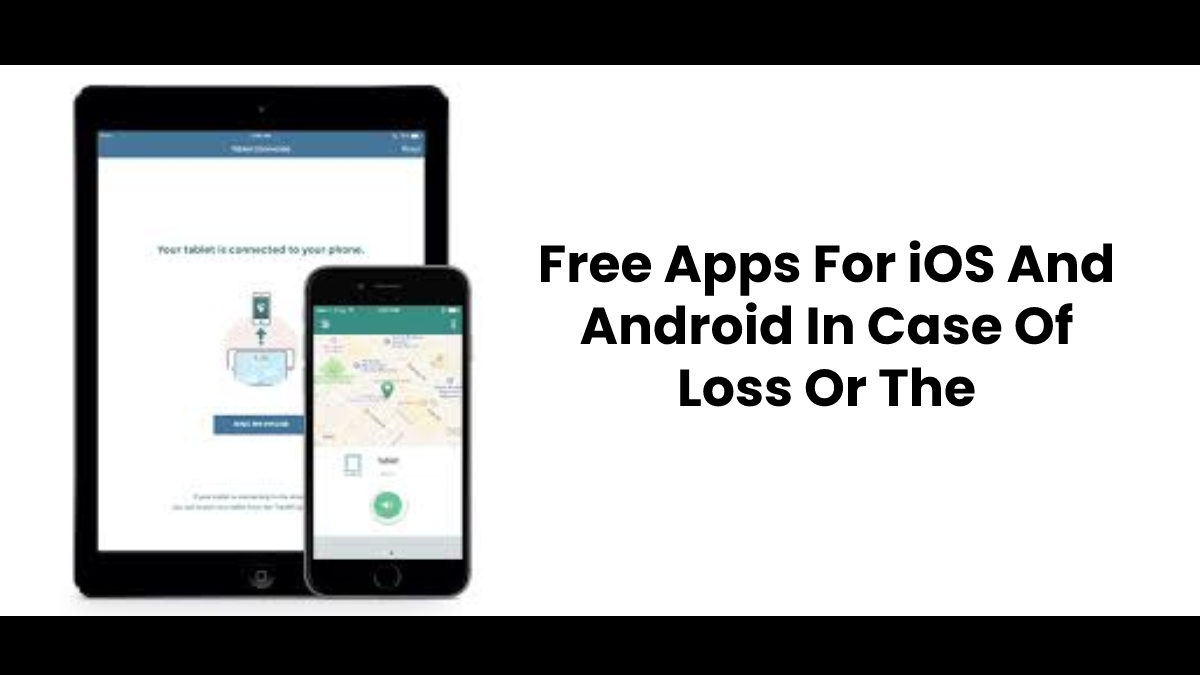 Best free apps for Android and iOS to find your mobile in case of loss or theft