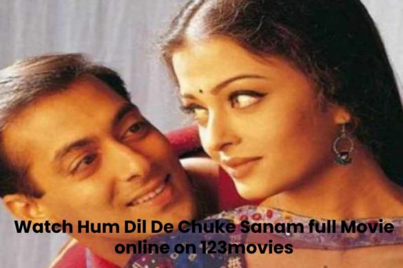 Watch Hum Dil De Chuke Sanam full Movie online on 123movies