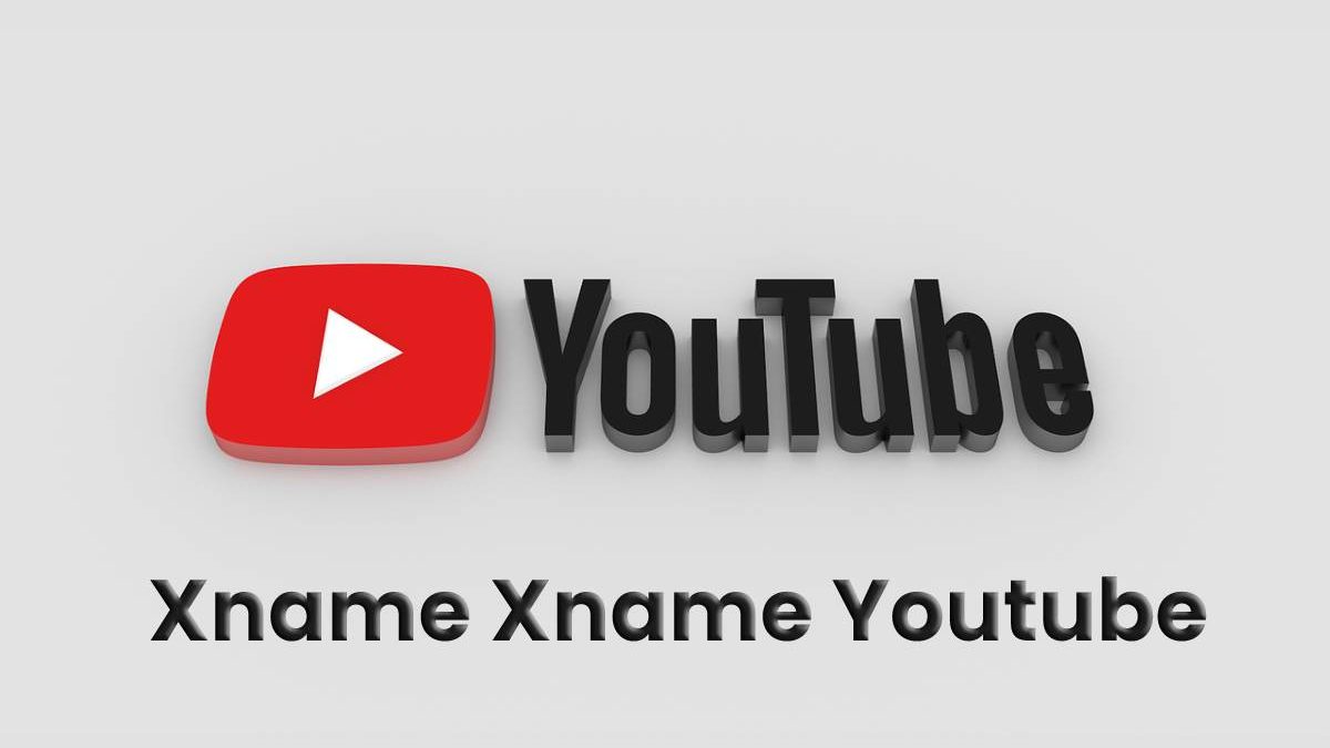 Xname Xname Youtube