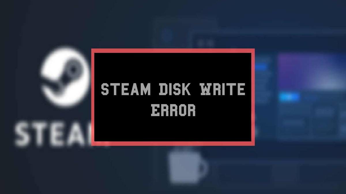 steam download disk write error