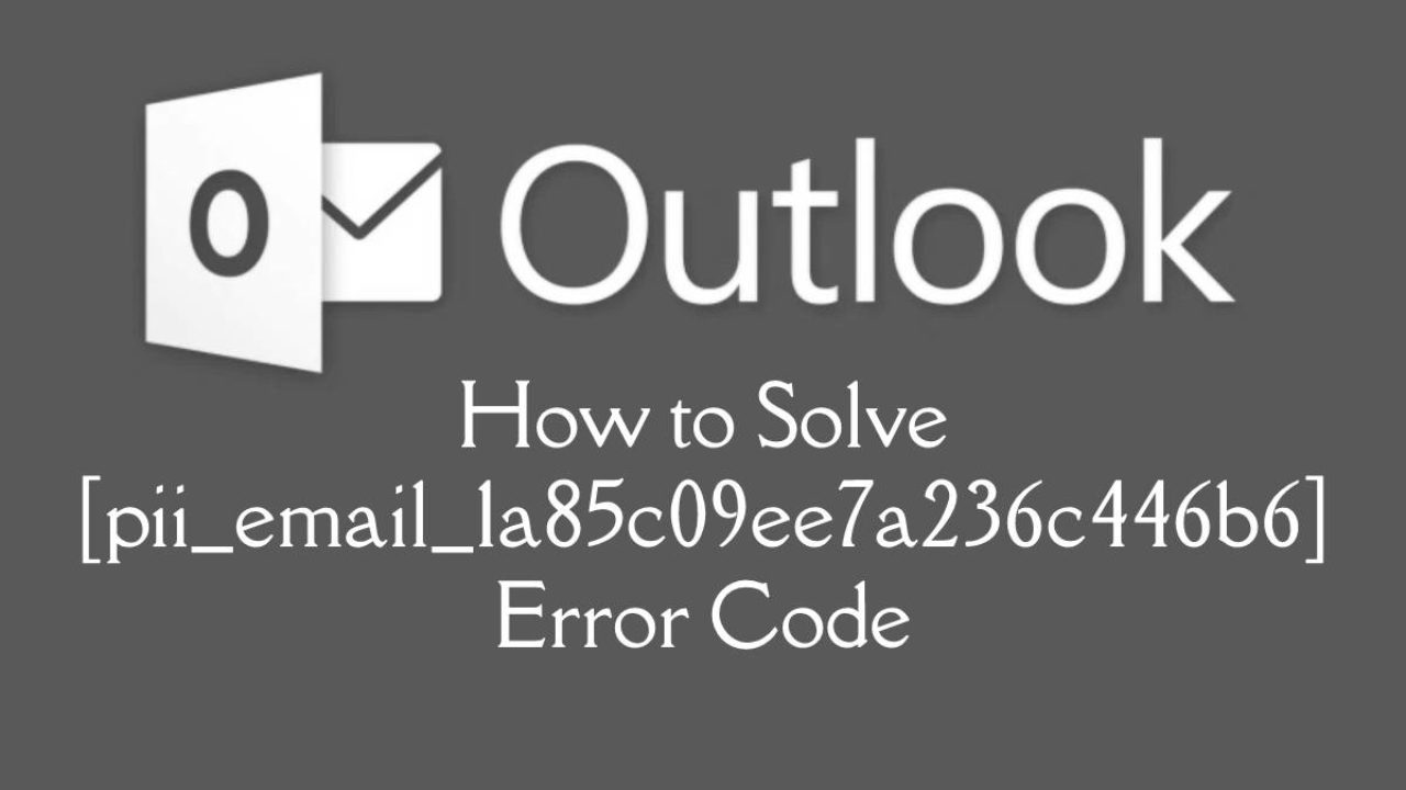 How to Fix [pii_email_603d20f978fb1fc44cee] Error Code 2021?