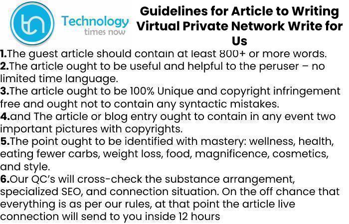 Why Write For Technology Timesnow - Virtual Private Network Write for Us