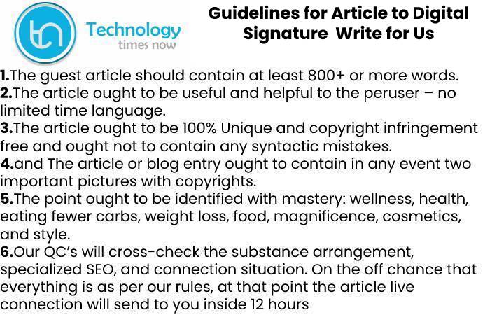 Digital Signature Write For Us, Contribute And Submit post