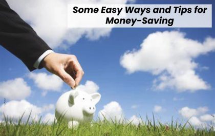 Some Easy Ways and Tips for Money-Saving - wx9zdfgs-g 