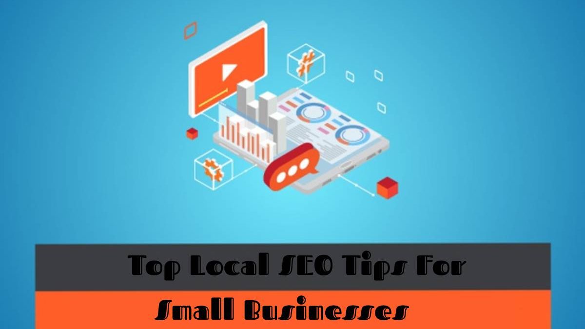 Top Local SEO Tips For Small Businesses