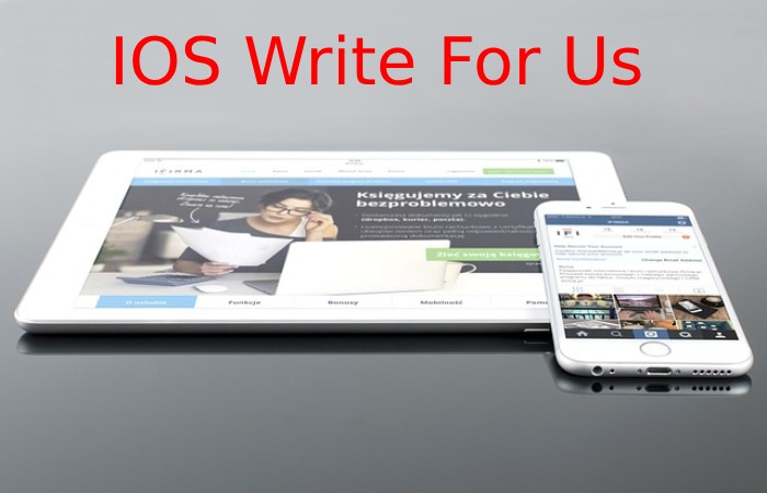 IOS Write For Us