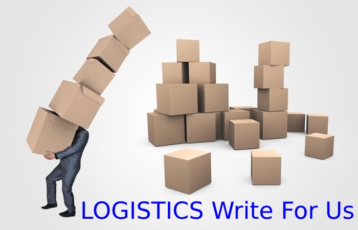 LOGISTICS Write For Us