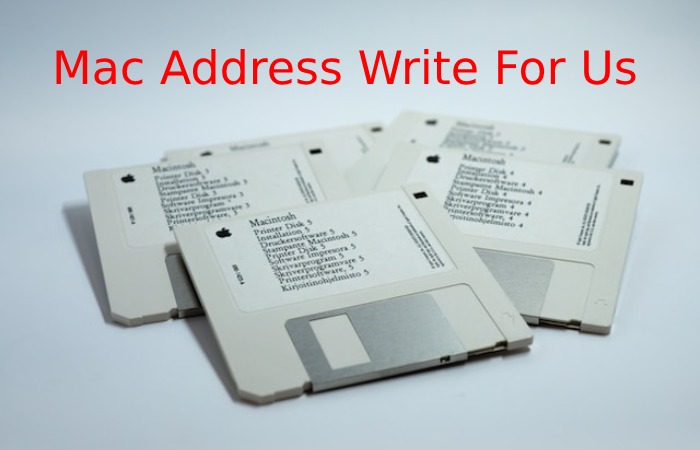 Mac Address Write For Us