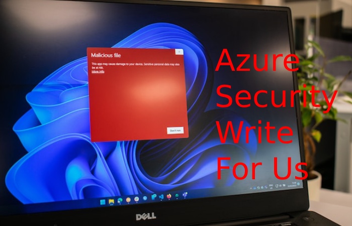 Azure Security Write For Us