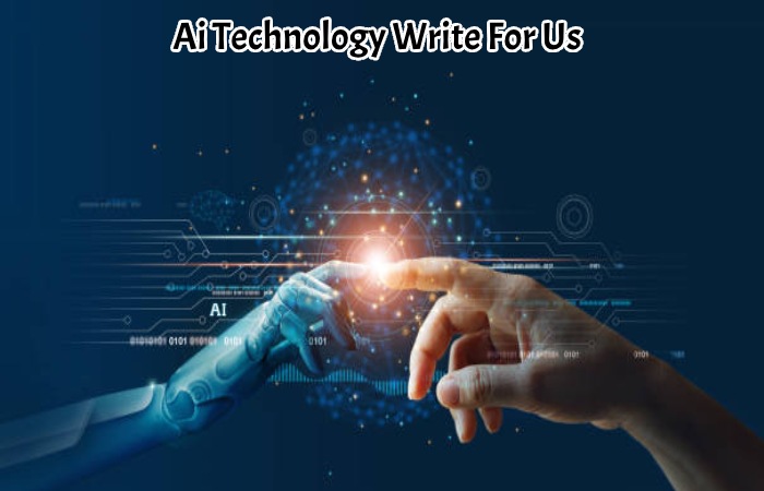 Ai Technology Write For Us