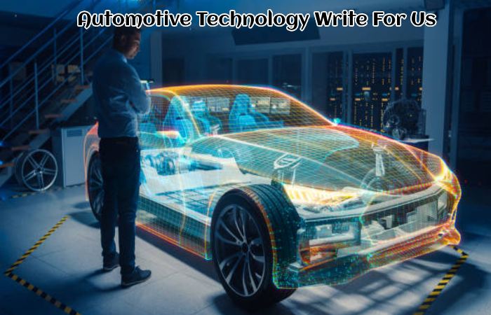 Automotive Technology Write For Us