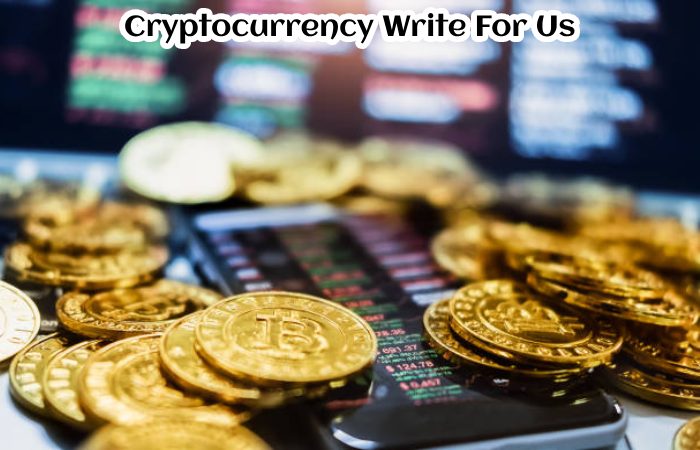 Cryptocurrency Write For Us
