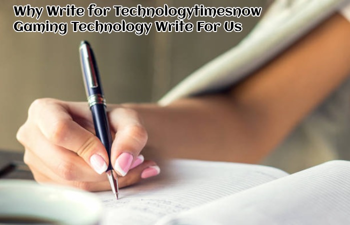 Gaming Technology Write for Us, Guest Post, and Submit Post