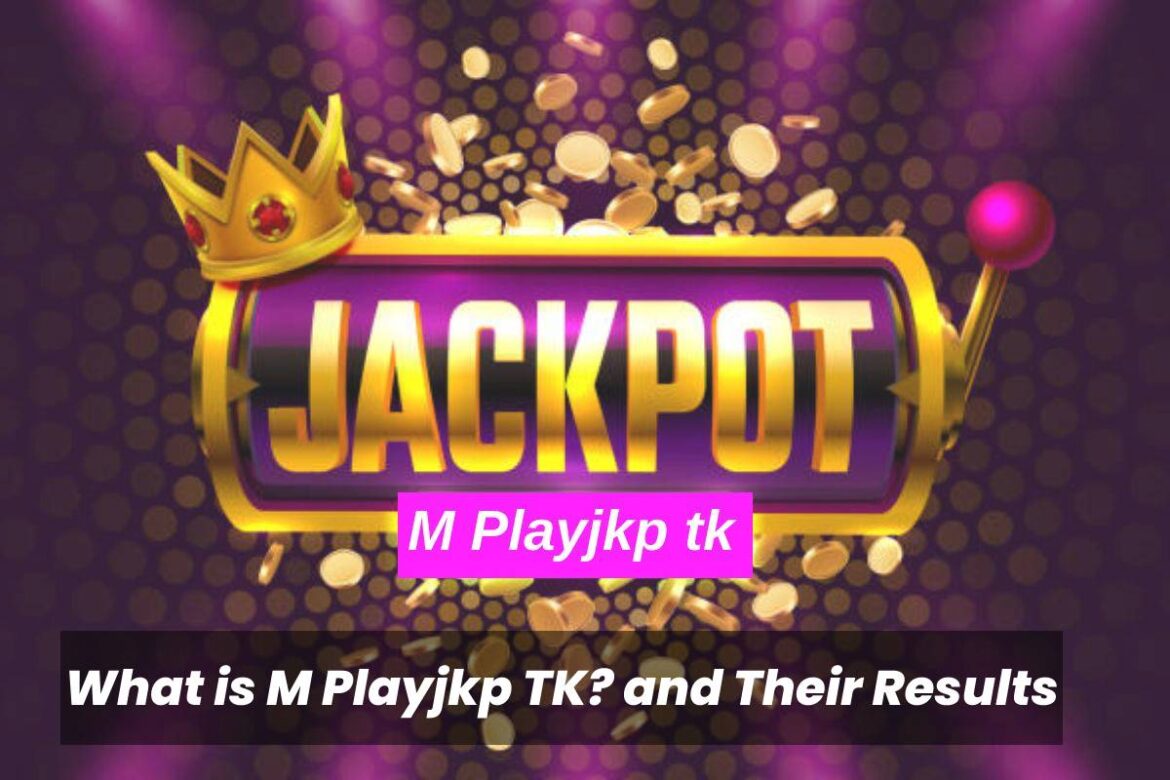 M Playjkp TK